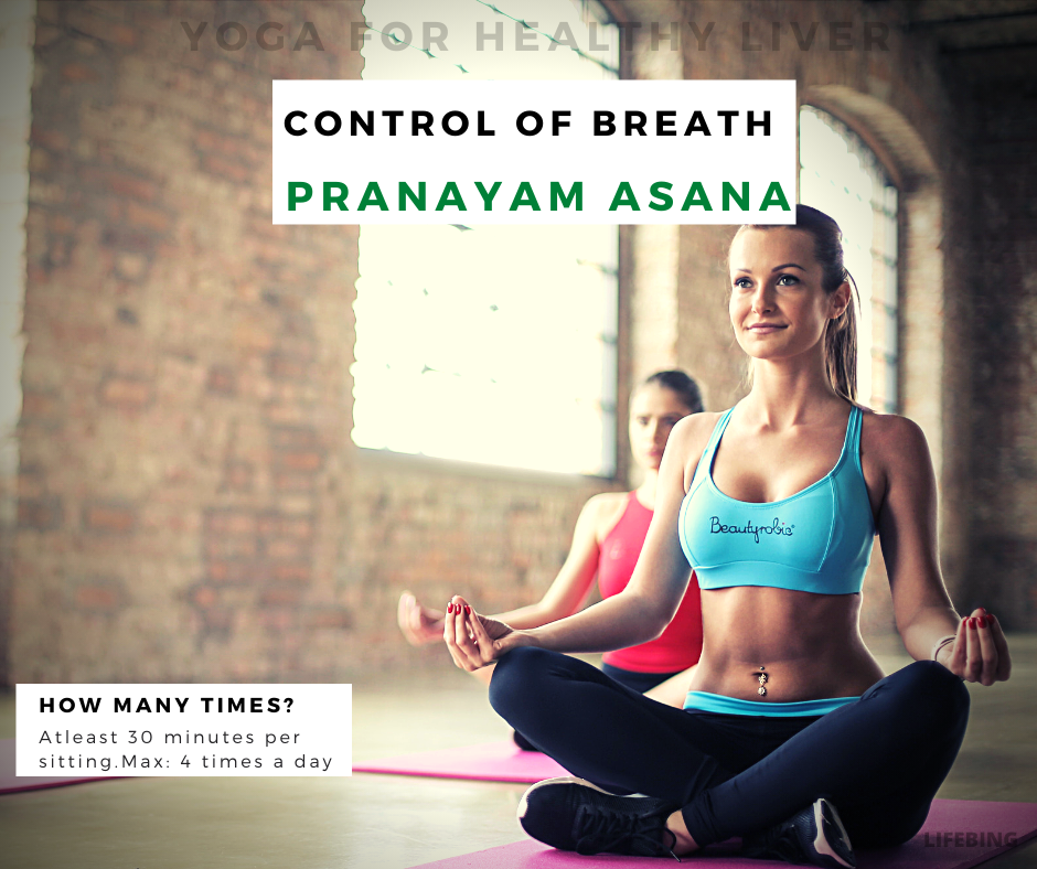 Control of Breath (Pranayam Yoga) asana for liver strength