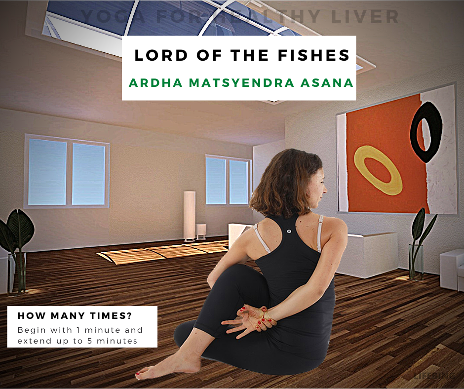 Lord of Fishes (Ardha Matsayendra is extremely beneficial yoga asana) for healthy liver