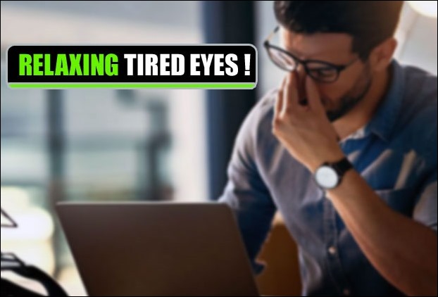 Tips for great relief from eye strain