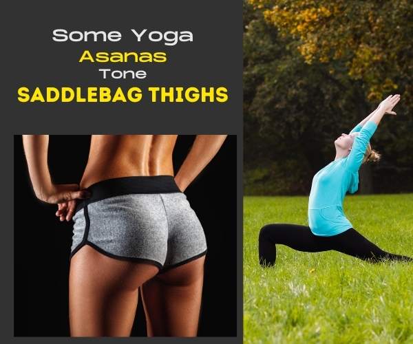 Virabhadrasana (warrior pose) of Yoga removes saddlebags