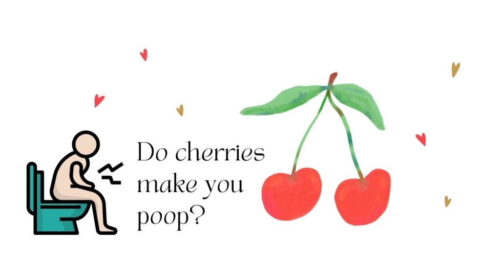 Do cherries make you poop? Image of cherry along with a person pooping