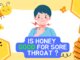is honey good for sore throat ?
