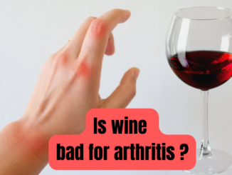 Is wine bad for arthritis