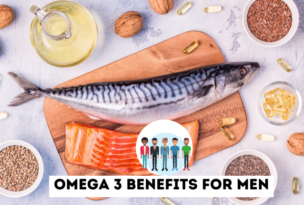 Omega 3 Benefits for Men